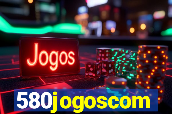 580jogoscom