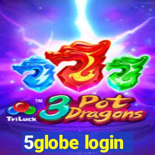 5globe login