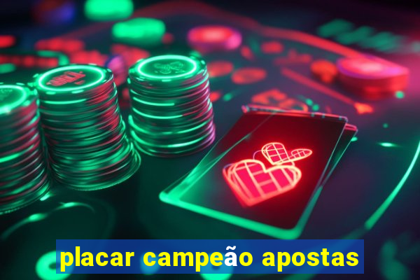 placar campeão apostas