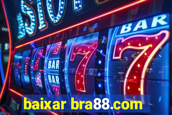 baixar bra88.com