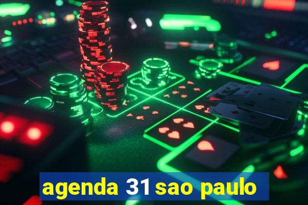 agenda 31 sao paulo