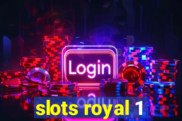 slots royal 1