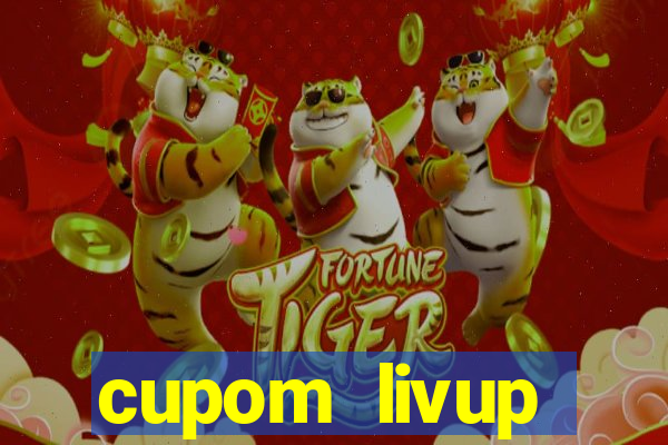 cupom livup primeira compra