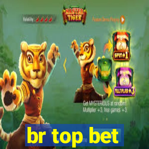 br top bet