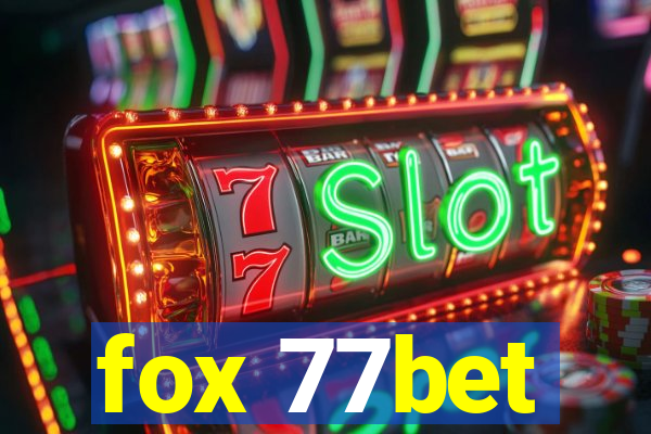 fox 77bet