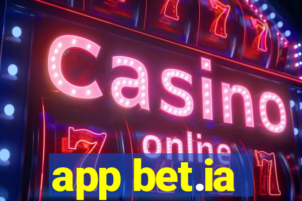 app bet.ia