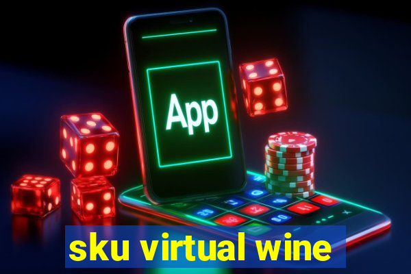 sku virtual wine