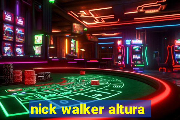 nick walker altura