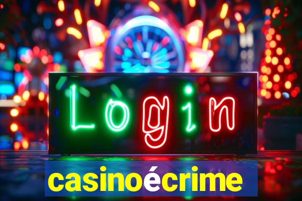 casinoécrime