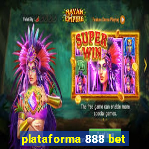 plataforma 888 bet