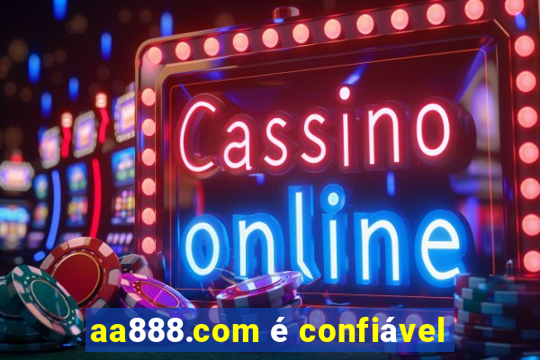 aa888.com é confiável