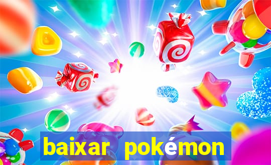 baixar pokémon mundos elementais