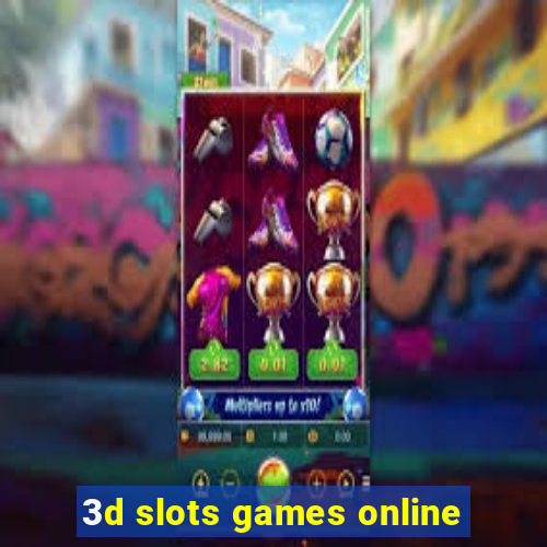 3d slots games online