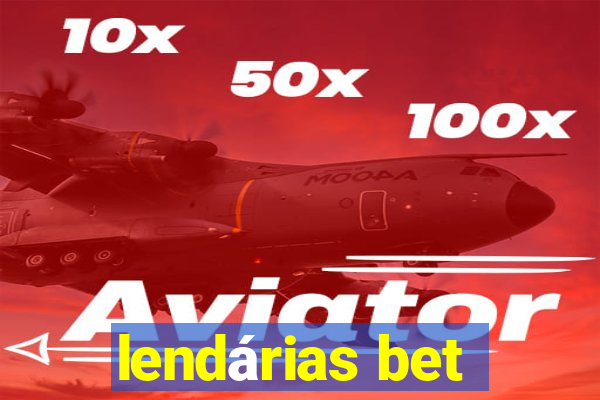 lendárias bet