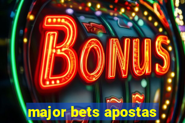 major bets apostas