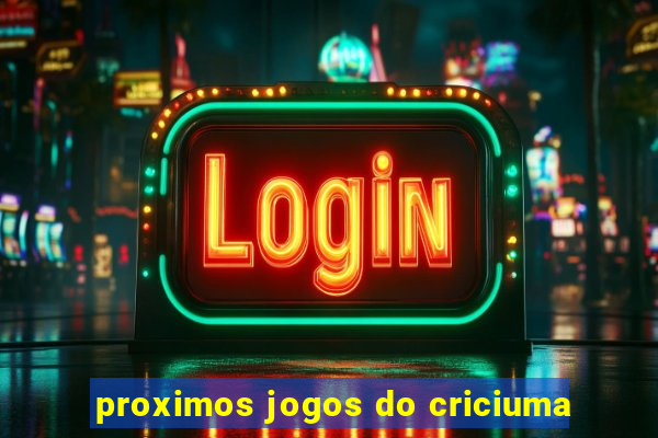 proximos jogos do criciuma