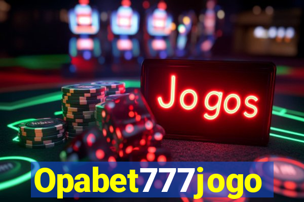 Opabet777jogo