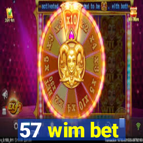 57 wim bet