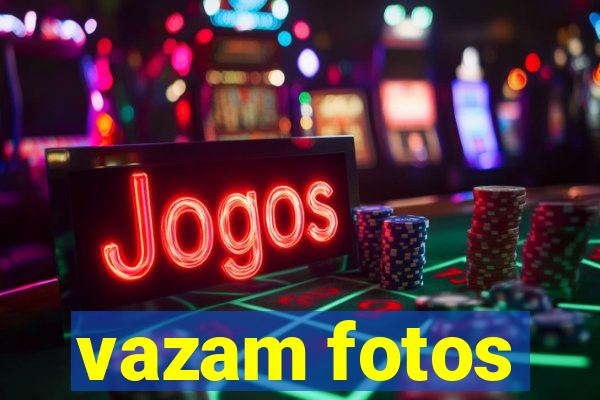 vazam fotos