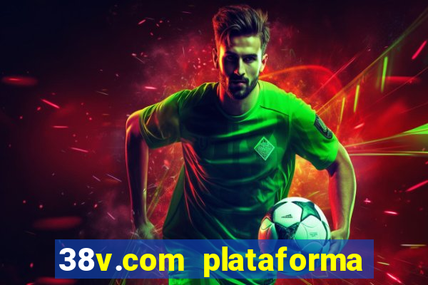 38v.com plataforma de jogos