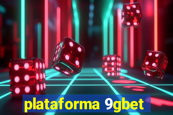 plataforma 9gbet