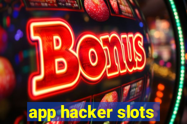 app hacker slots