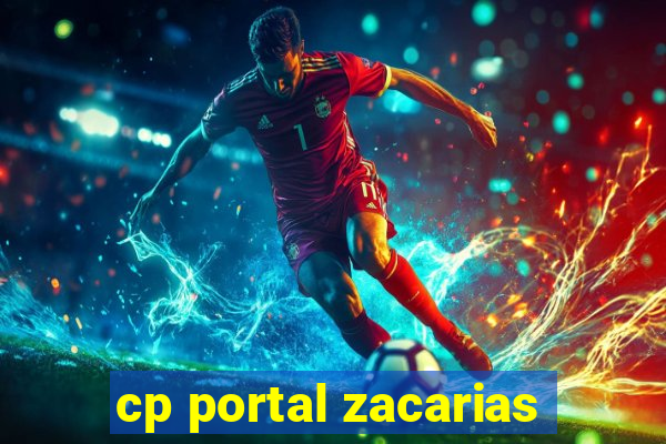 cp portal zacarias