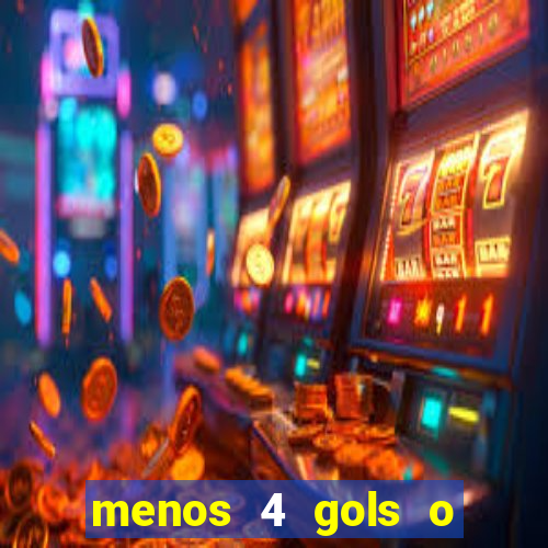 menos 4 gols o que significa