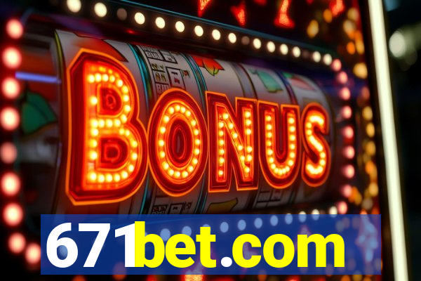 671bet.com