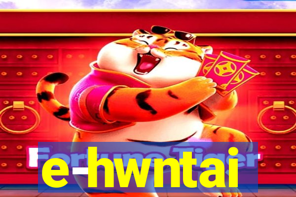 e-hwntai