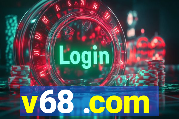 v68 .com