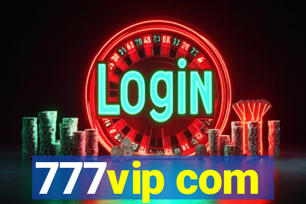 777vip com