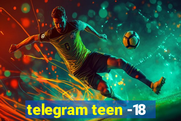 telegram teen -18