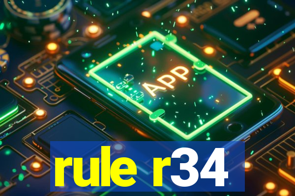 rule r34