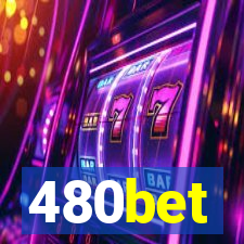 480bet