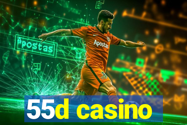 55d casino