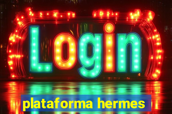 plataforma hermes