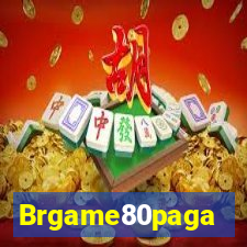 Brgame80paga