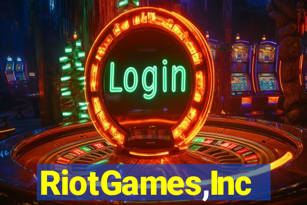 RiotGames,Inc