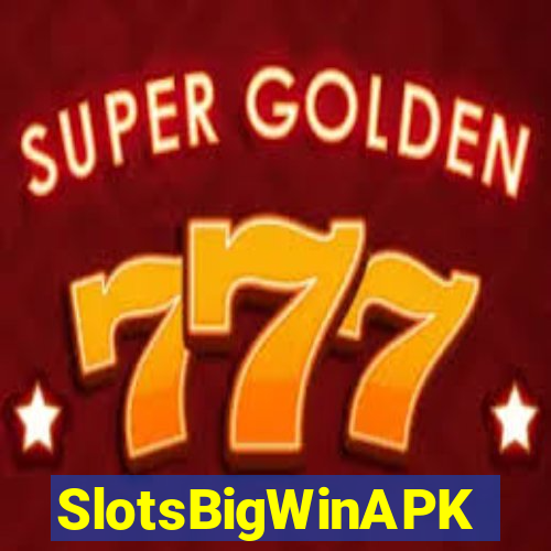 SlotsBigWinAPK