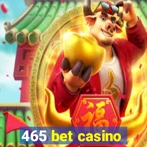 465 bet casino