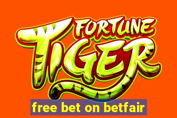 free bet on betfair