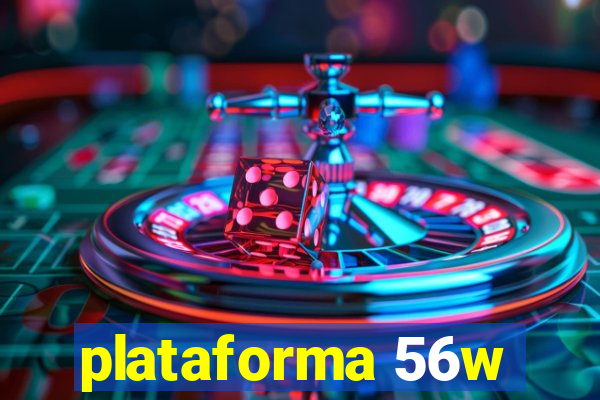 plataforma 56w