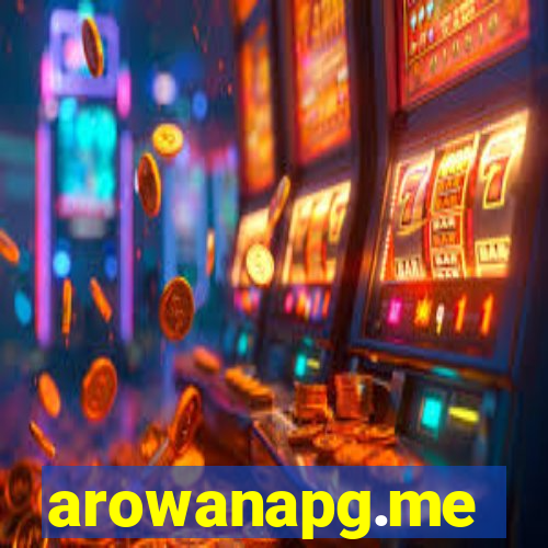 arowanapg.me