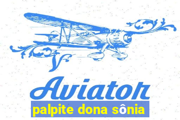 palpite dona sônia