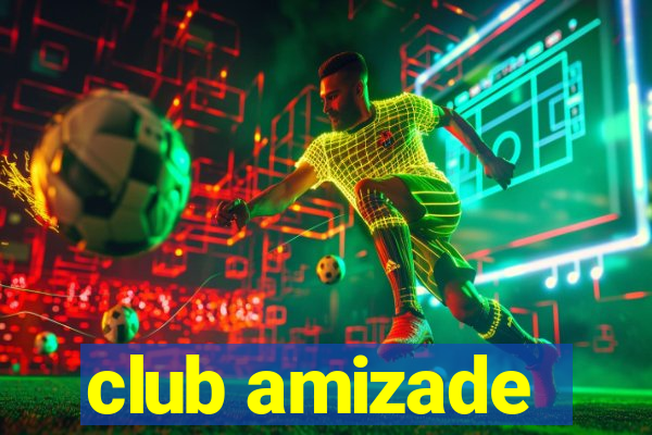 club amizade