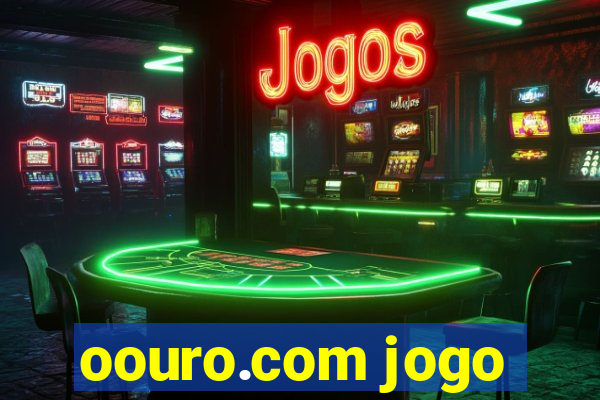 oouro.com jogo