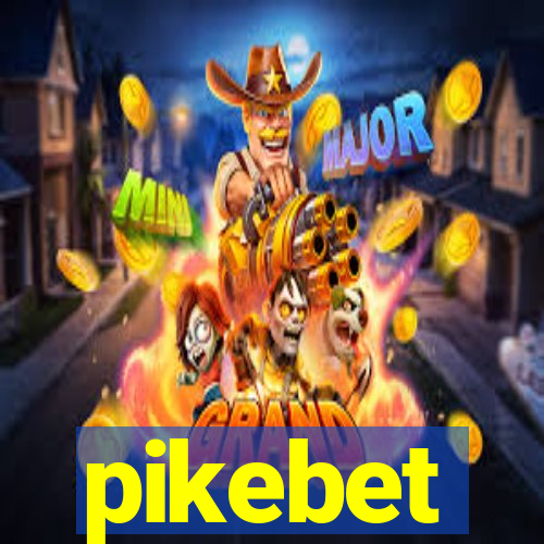 pikebet