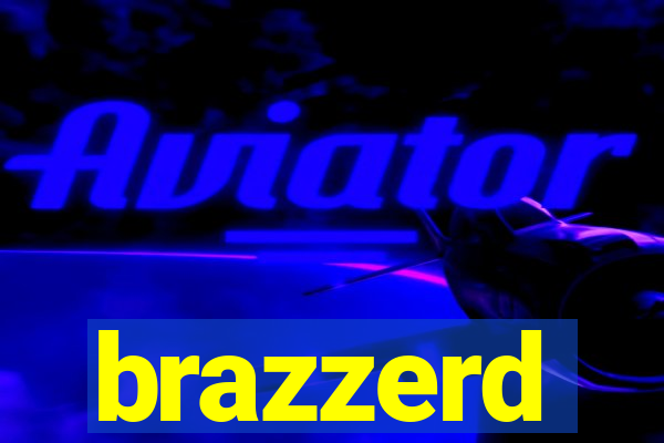 brazzerd