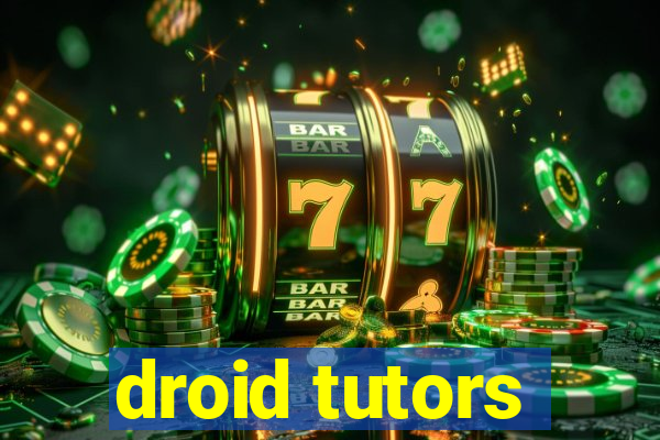 droid tutors